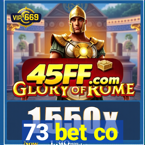 73 bet co